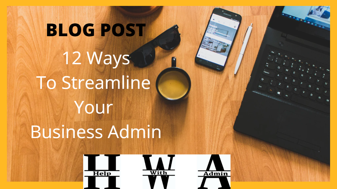 Steve Bisby - Help With Admin - Streamline Your admin Blog Post Cover photo