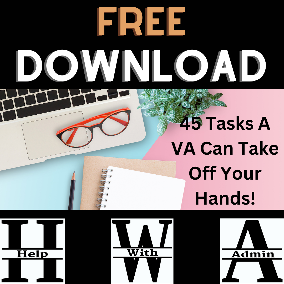 Steve Bisby - Help With Admin - Free Download - 45 tasks a va can take off your hands - graphic