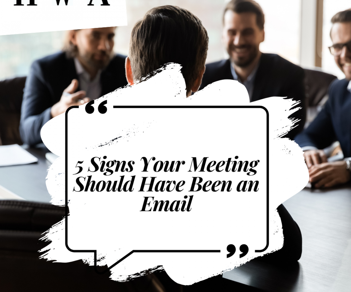 5 Signs your meeting should have been an email